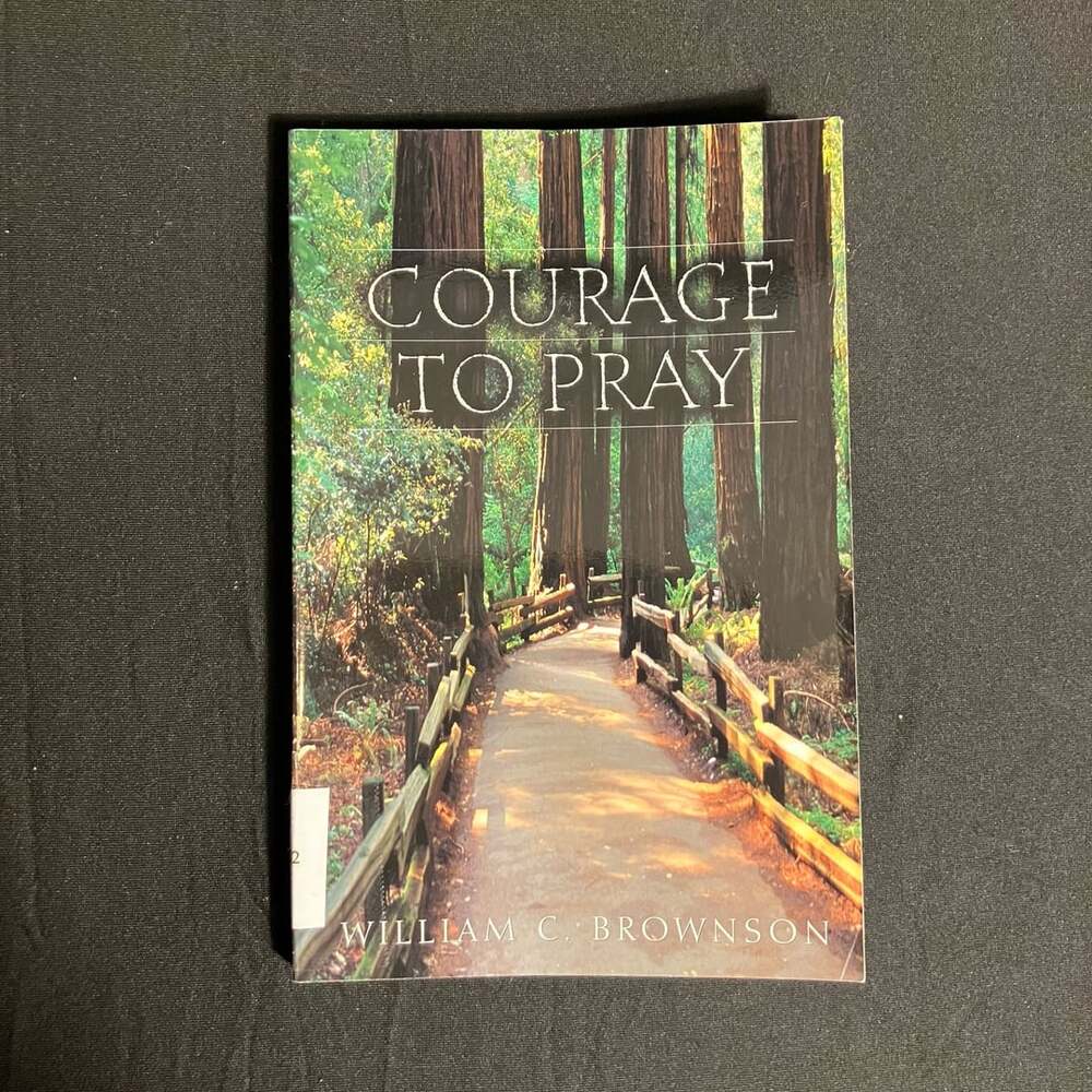 Words Of Hope Courage To Pray William C. Brownson